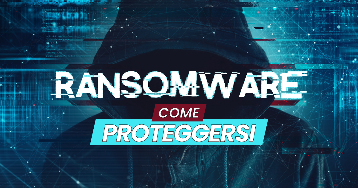 Attacchi ransomware in aumento e sempre più sofisticati: come proteggersi