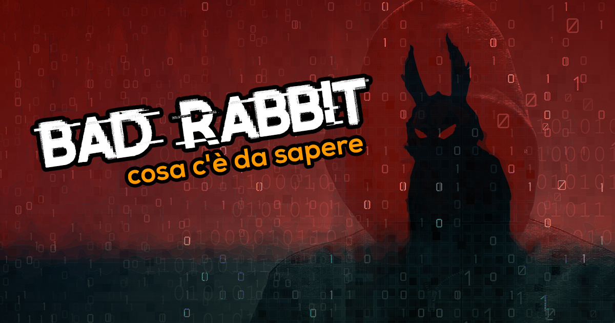 Bad Rabbit: Cosa c´è da sapere